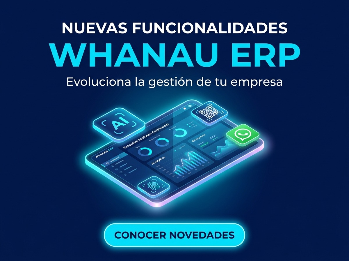 Nuevas funcionalidades de Whanau ERP: conocer novedades